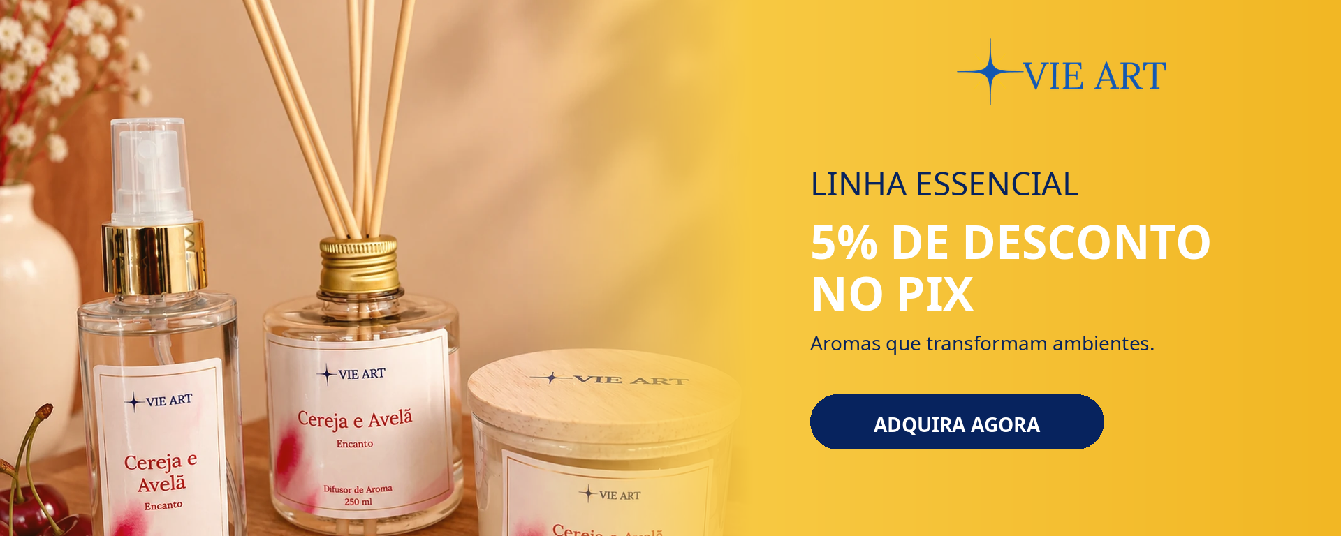 Linha Essencial Vie Art com 5% de desconto no Pix